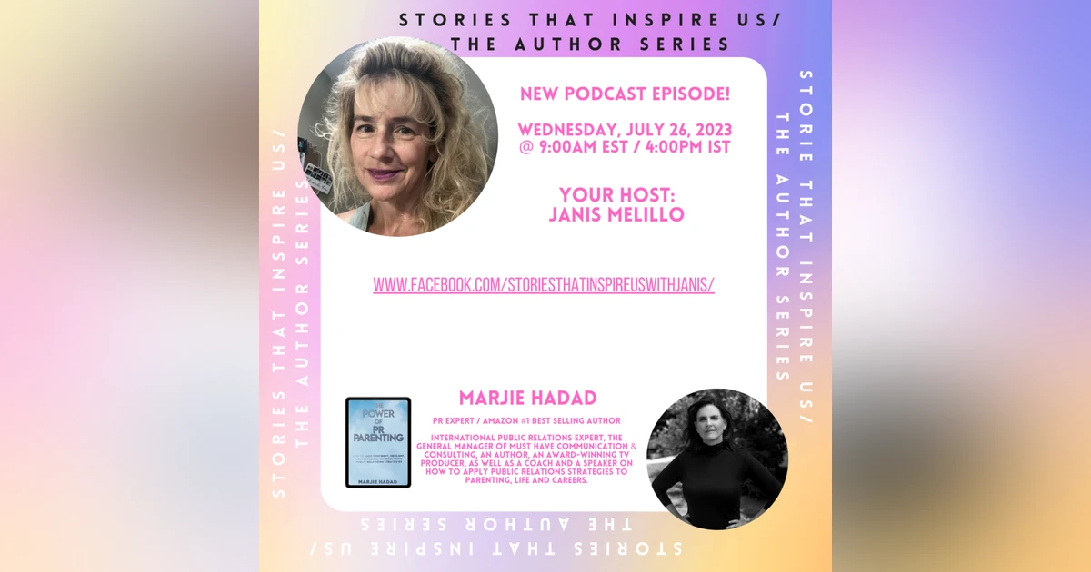 Stories That Inspire Us / The Author Series with Marjie Hadad - 07.26.23