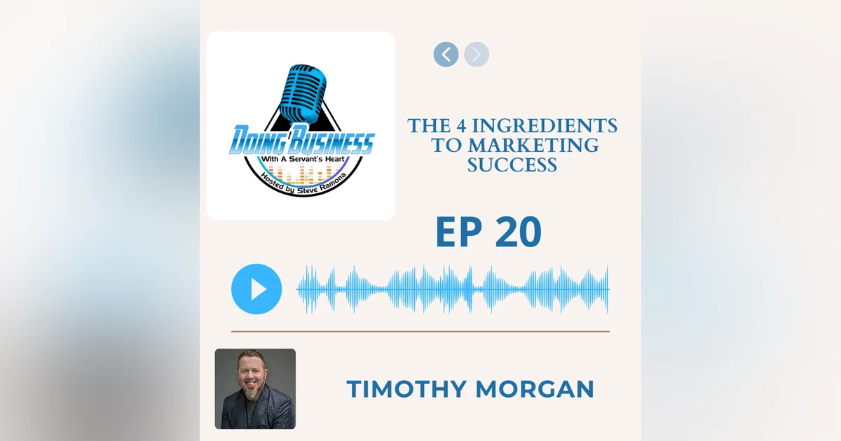 The 4 Ingredients to Marketing Success - Timothy Morgan - Giver Marketing Network