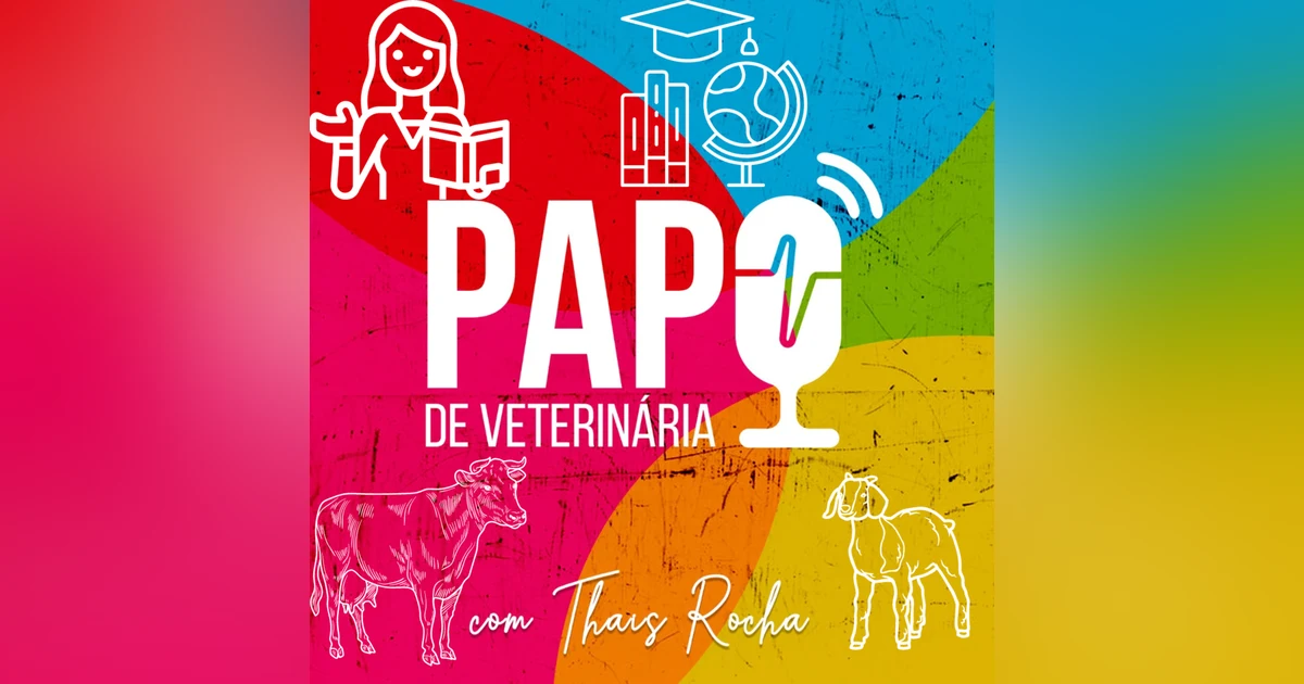A valorização da docência como carreira na Medicina Veterinária, com Kalina Simplício