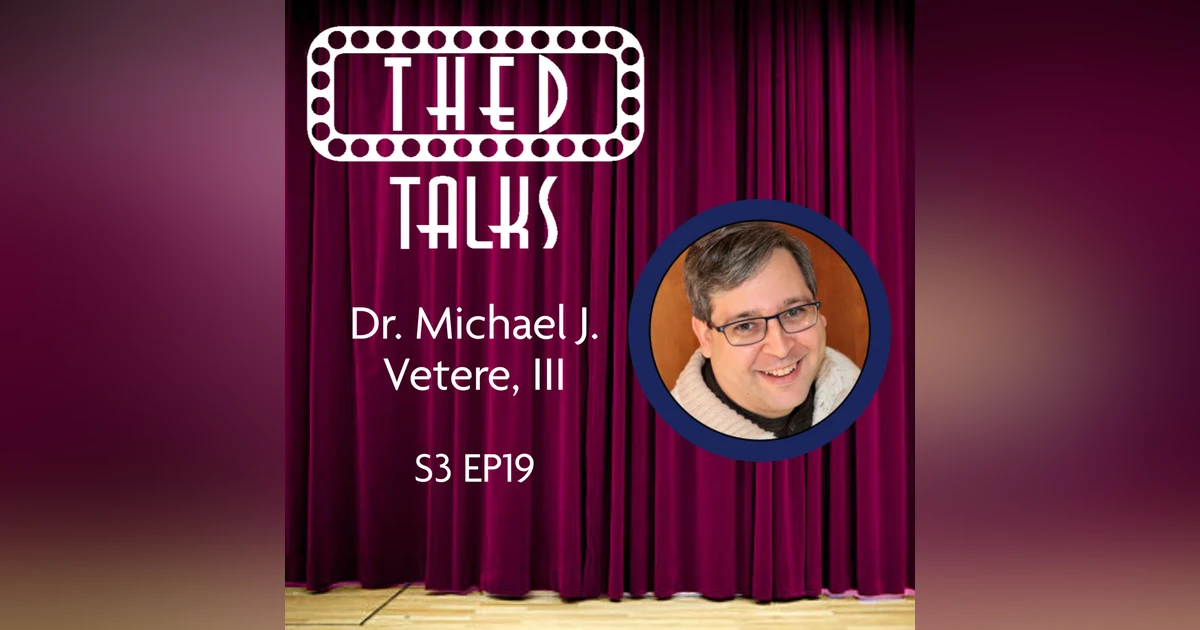 3.19 A Conversation with Dr. Michael J. Vetere, III