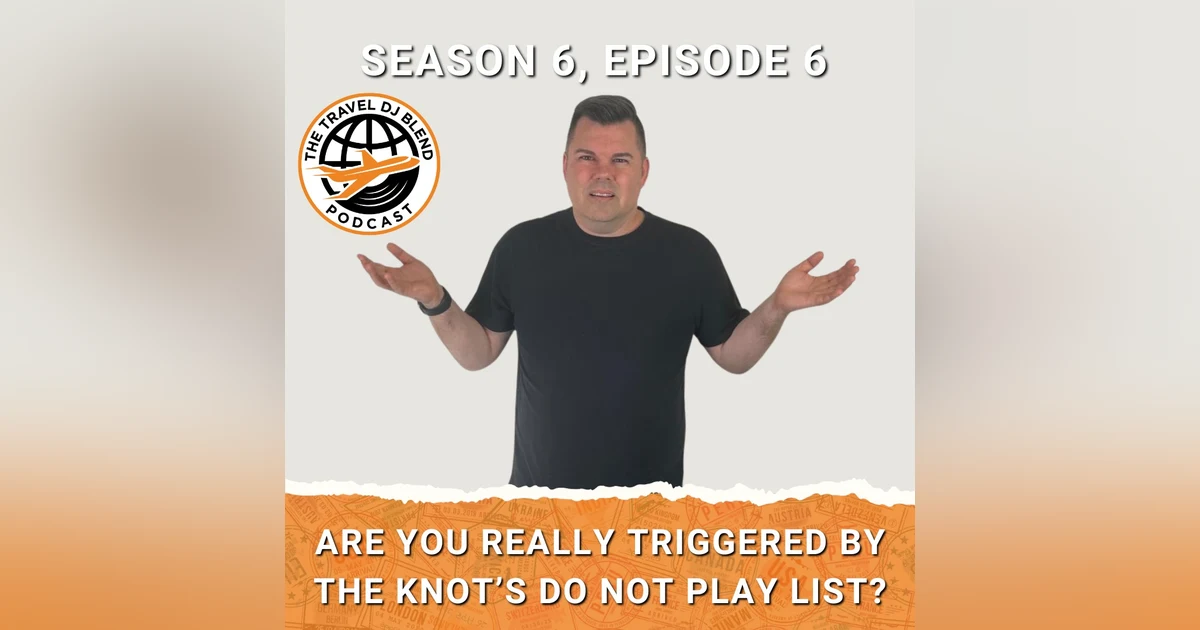 Are You Really Triggered By The Knot's Do Not Play List?