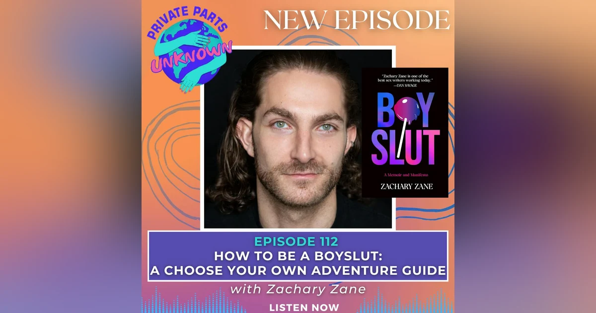 How to Be a Boyslut: A Choose Your Own Adventure Guide for All Genders & Orientations with Zachary Zane