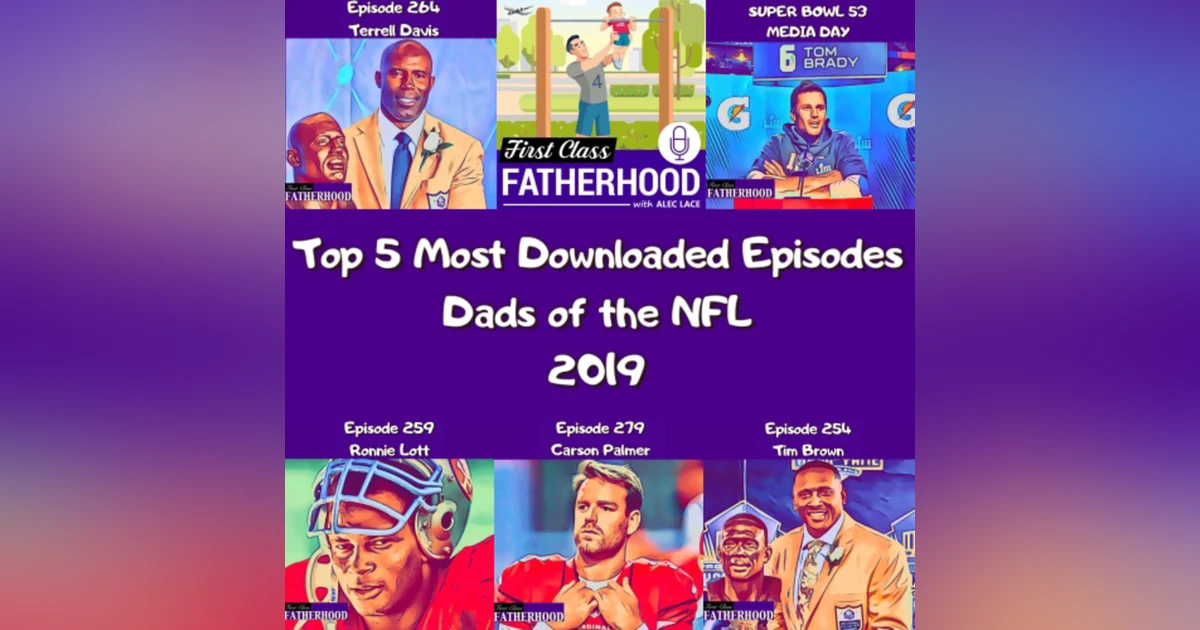 Top 5 Most Downloaded Episodes of 2019 Dads of the NFL