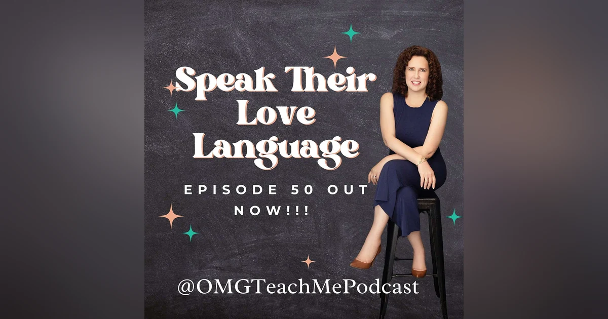 Ep. 50: Speak Their Love Language