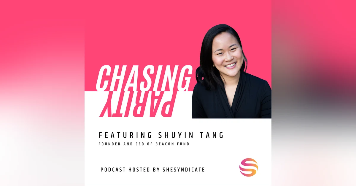 Closing the Gender Finance Gap in Southeast Asia, Building Partnerships with Intention & Following Your Intuition with Shuyin Tang