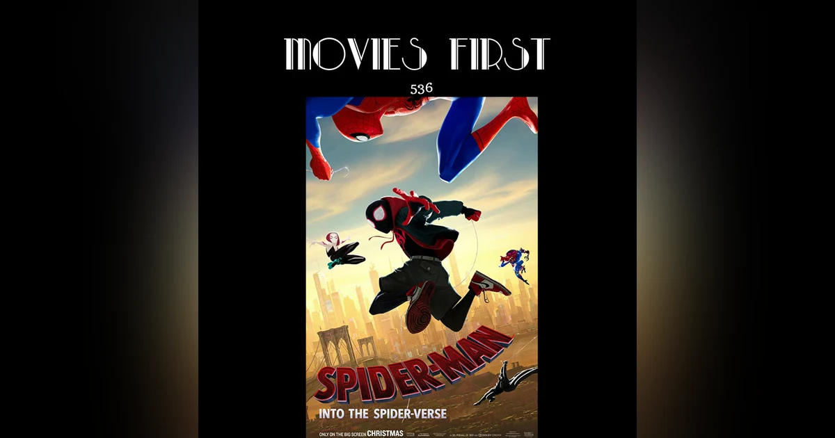 536: Spider-Man: Into The Spider-Verse (review)