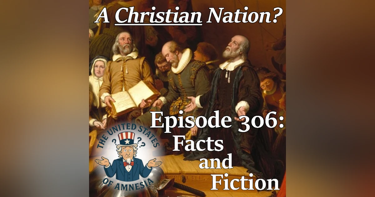 306: A Christian Nation? - Facts and Fiction