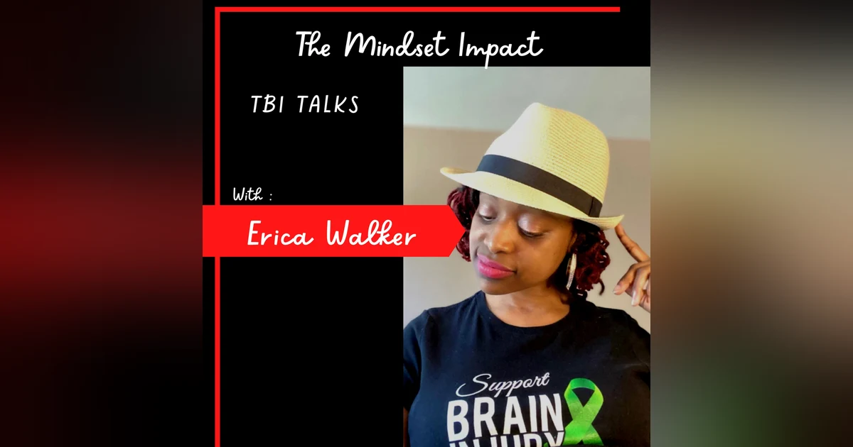 #15 - Erica Renee: Traumatic Brain Injury