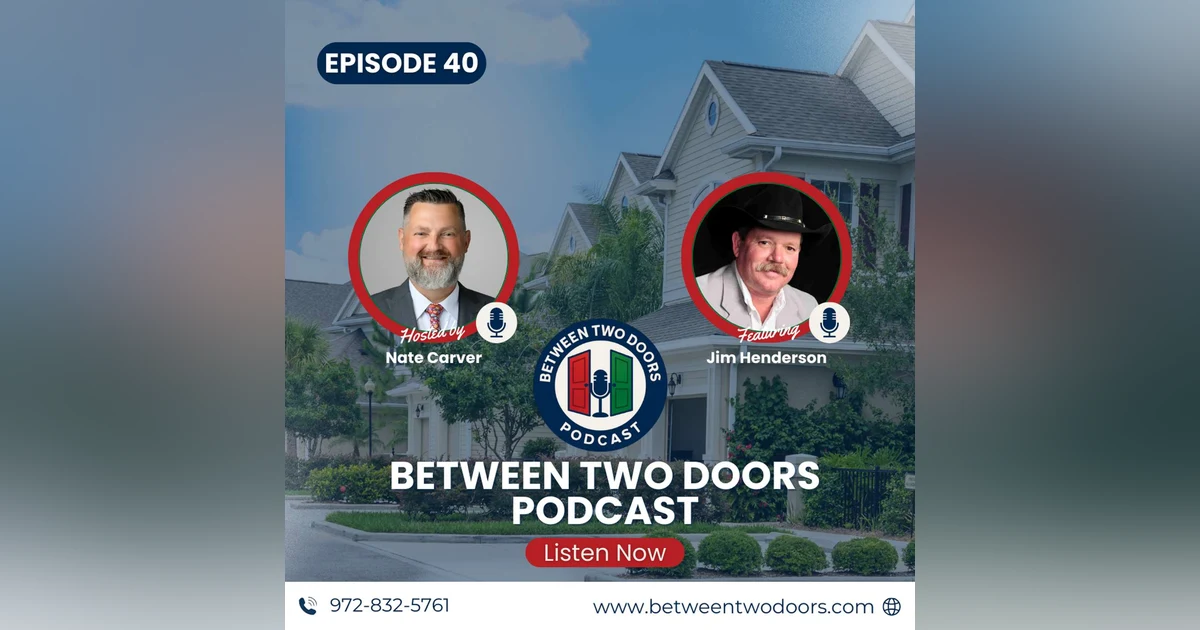 Episode 40: Jim Henderson Explains Why Every Homebuyer Needs a Trusted Inspection Before They Invest