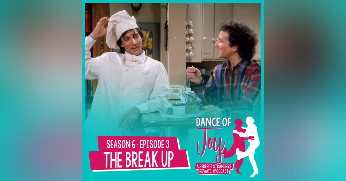 The Break Up - Perfect Strangers S6 E3