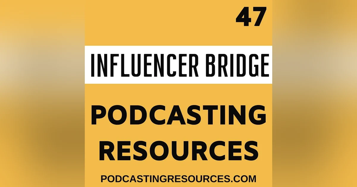 Influencer Bridge - Bridging the Gap Between Podcasters and Sponsors