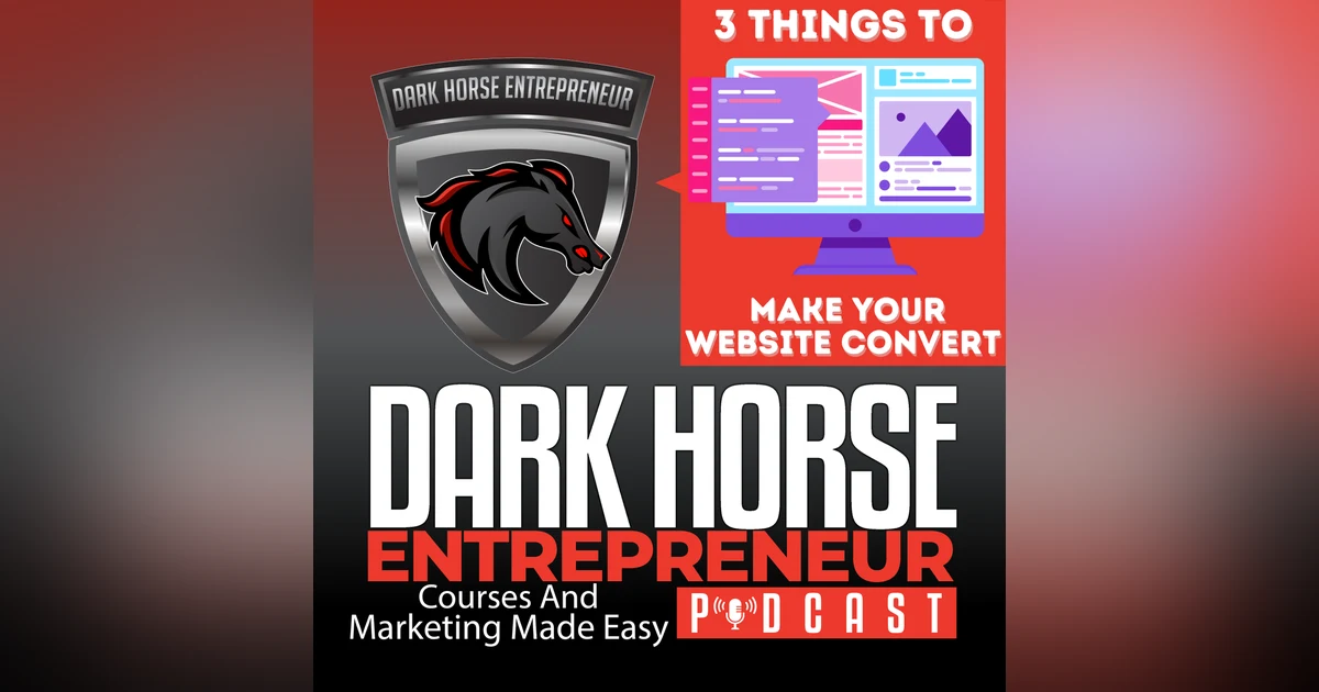 EP 405 3 Things That Make Your Website Convert