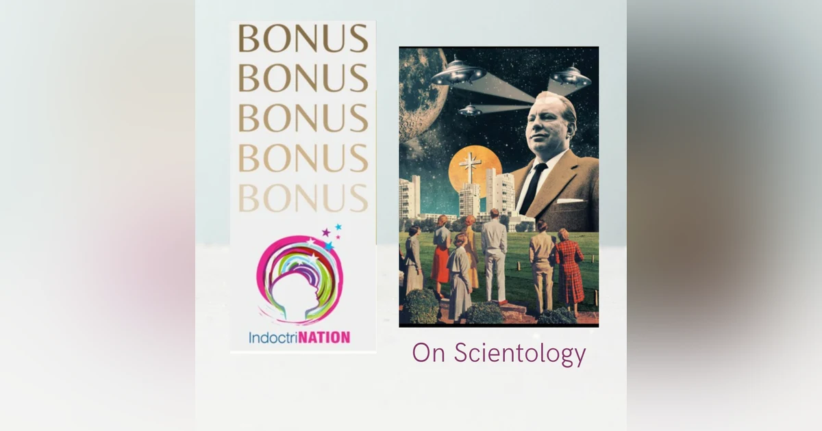 BONUS EPISODE PREVIEW: On Scientology