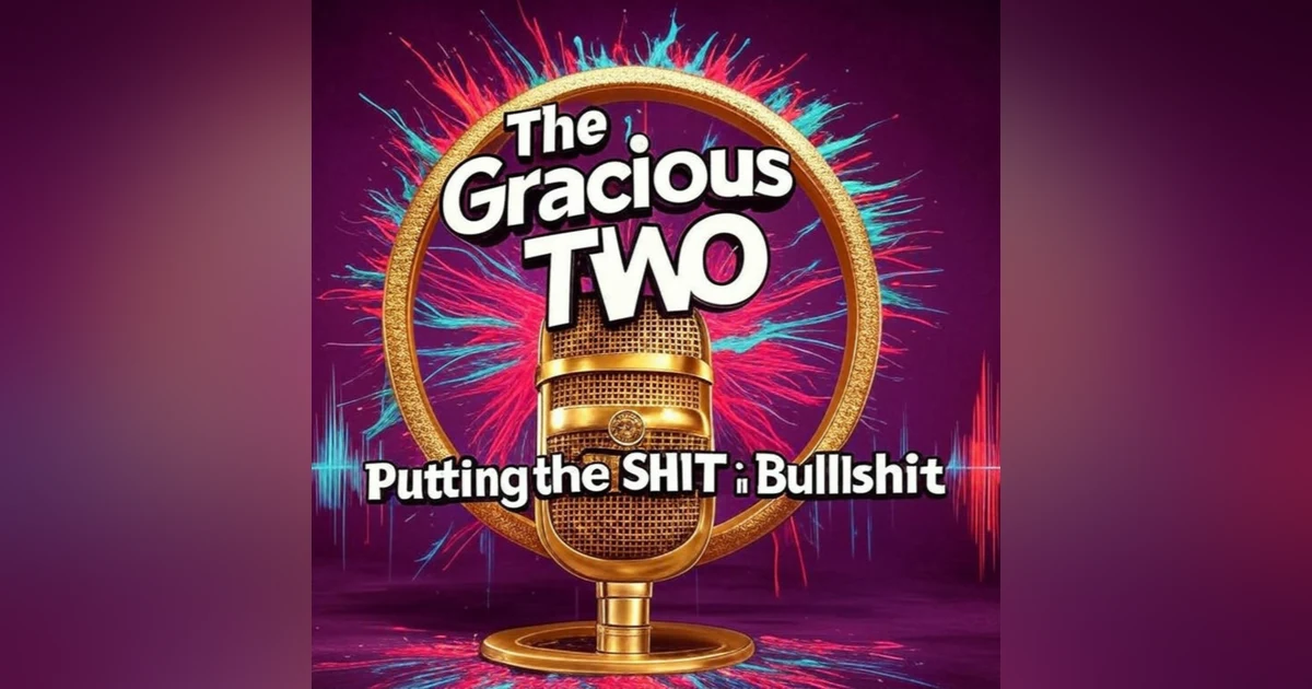 The Gracious Two - LIVE Show 126