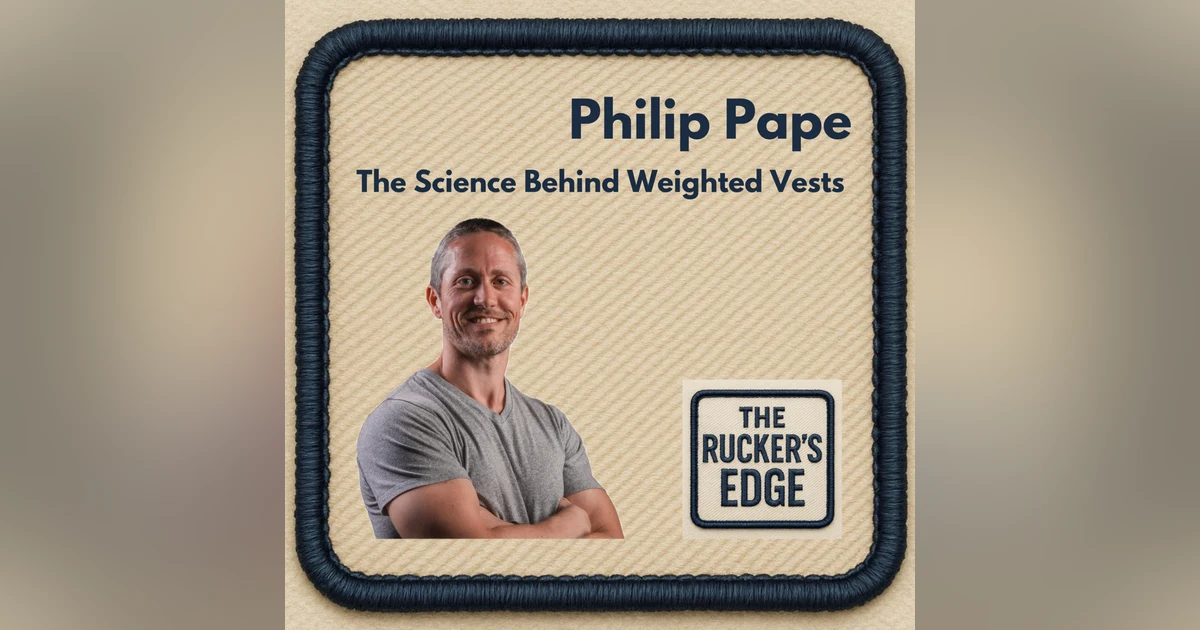 The Science Behind Weighted Vests: What Actually Works (with Philip Pape)