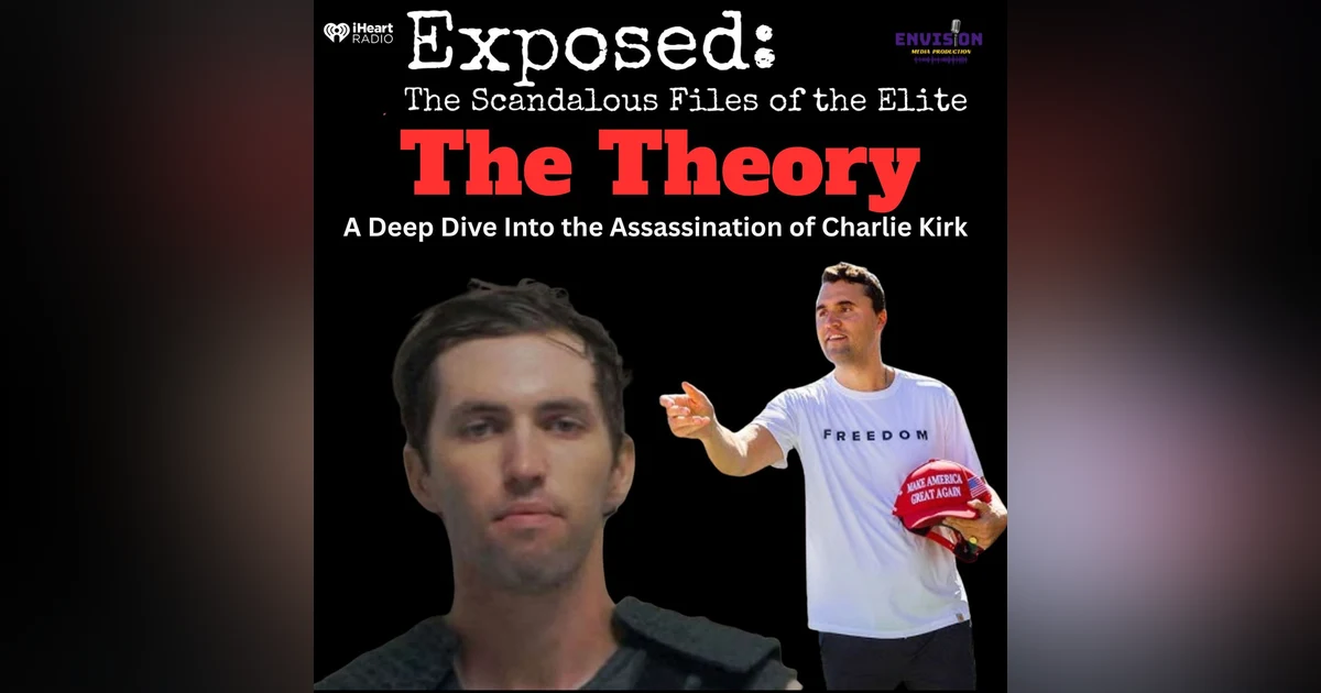 The Theory: Examining the Investigation into Charlie Kirk’s Assassination