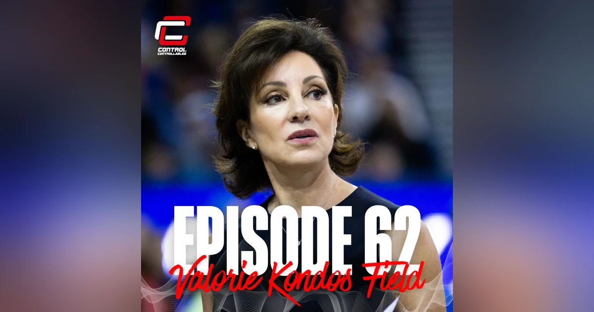 Episode 62: Valorie Kondos Field - Winning doesn’t always equal success