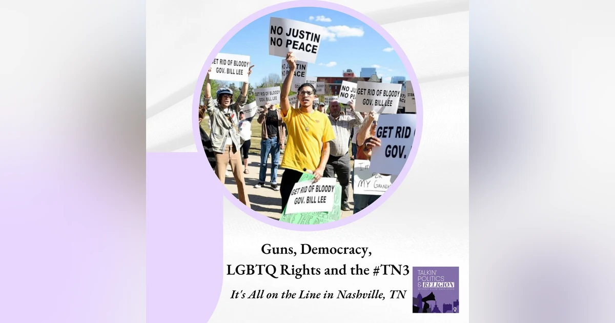 2 Nashville-based activists on all that’s happening in Tennessee: Gun legislation, LGBTQ rights, #TN3, democracy