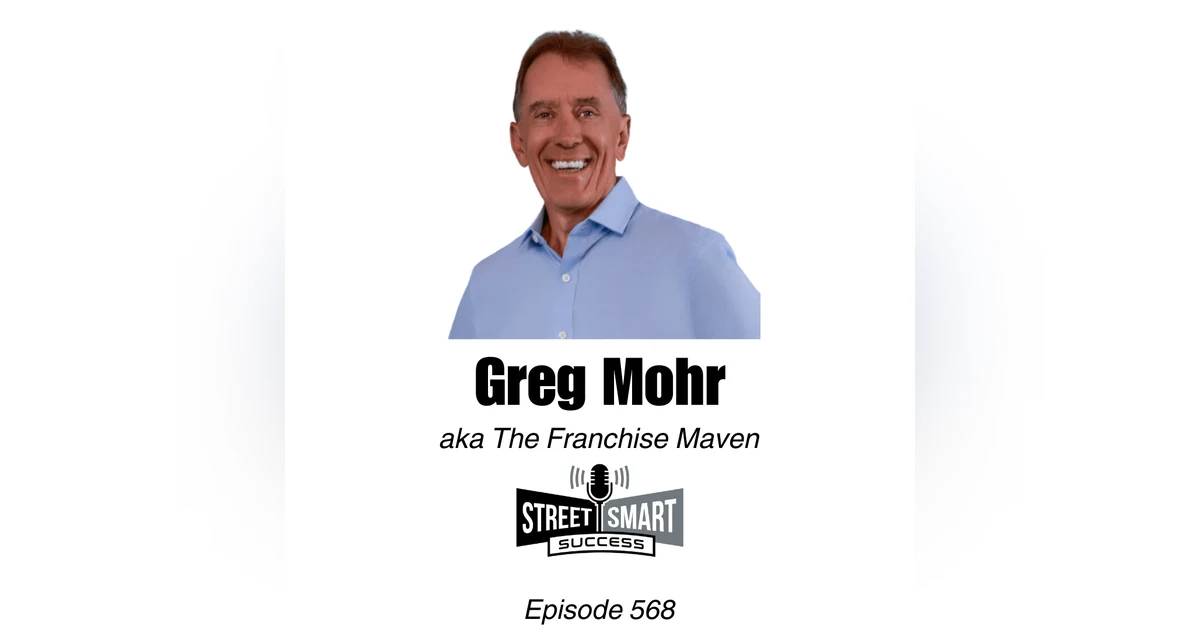 568: Reduce Risk And Ensure Success By Investing In A Successful, Proven Franchise