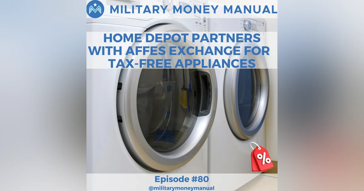 Home Depot Partners with AAFES Exchange for Tax Free Appliances #80