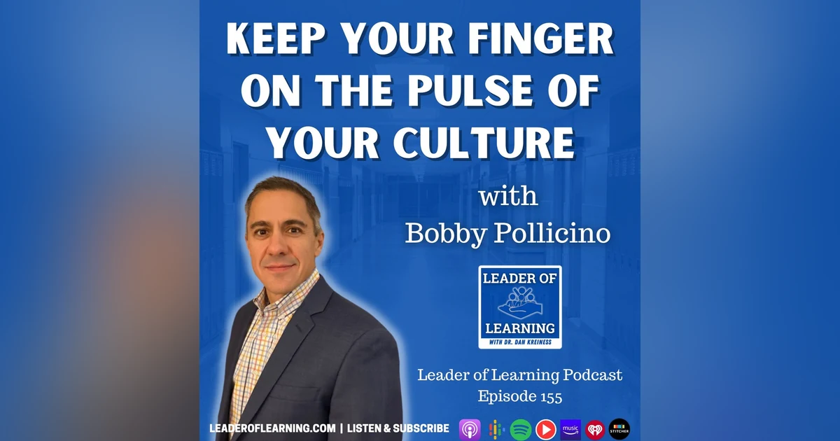 Keep Your Finger on the Pulse of Your Culture with Bobby Pollicino