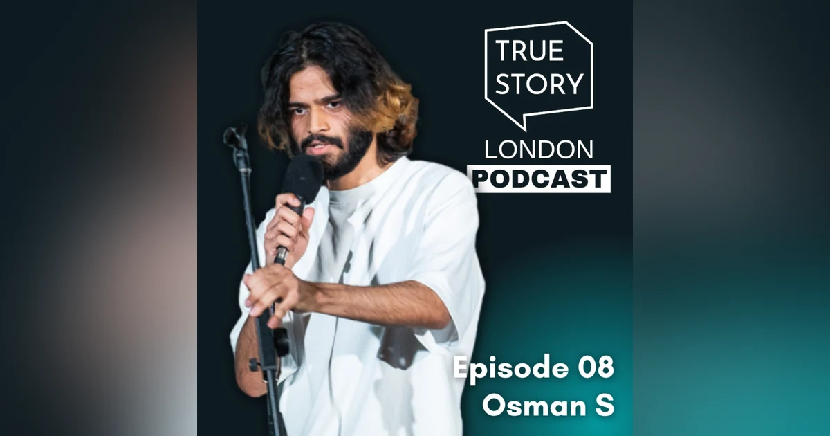 08 - A Young Comedian in London w/Osman S