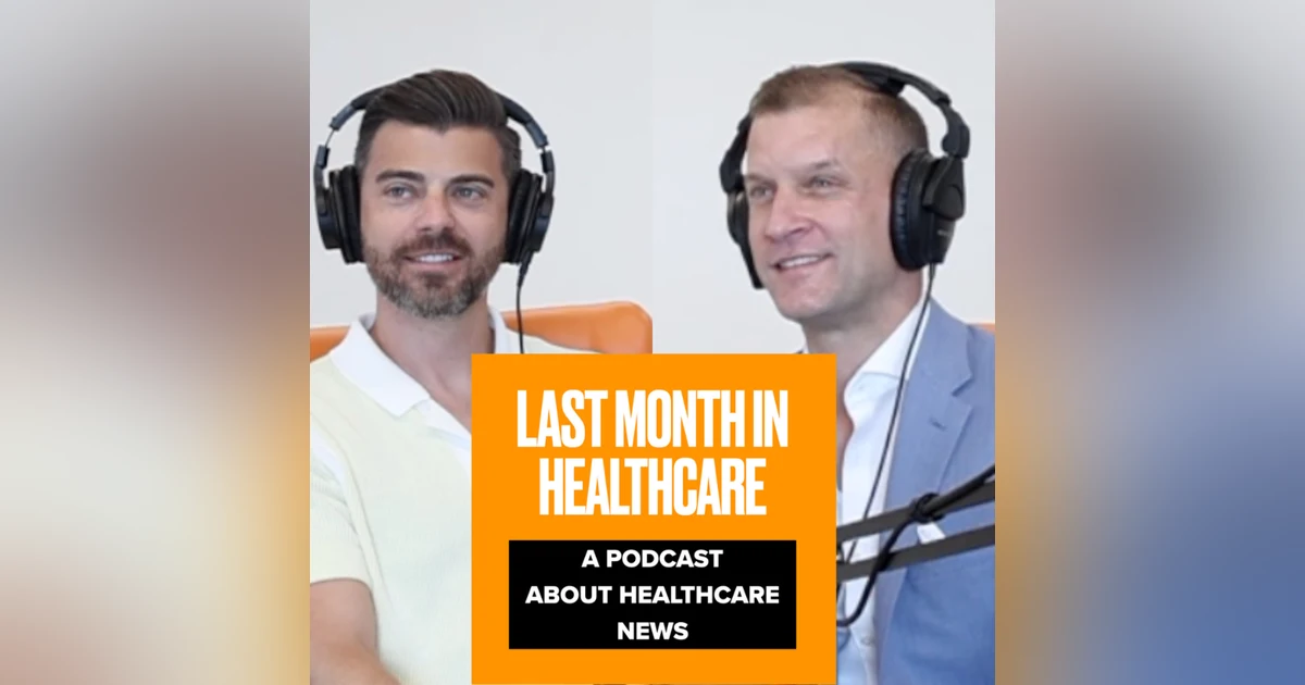 Trump's "Most Favored Nation" Executive Order, with Shawn Ferguson | Last Month In Healthcare