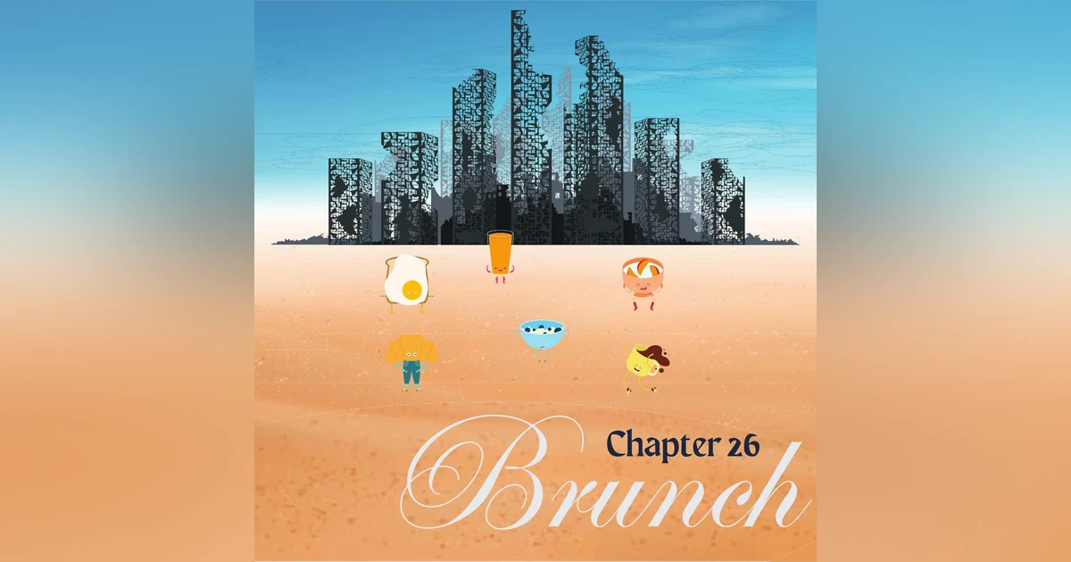 Chapter 26: Brunch.