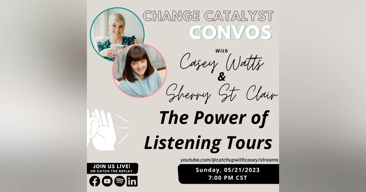 The Power of Listening Tours with Sherry St. Clair