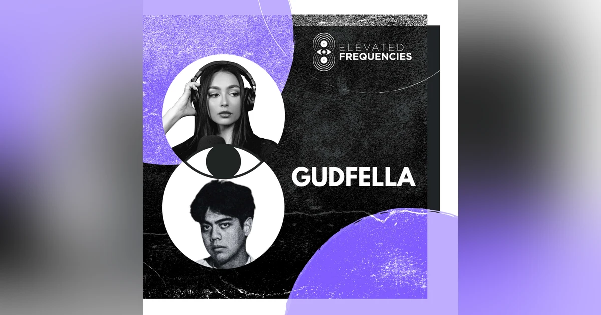 From Viral Hit to Identity Crisis: The Story Artists Need to Hear w/GUDFELLA | EF EP 90