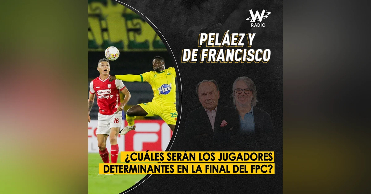 ¿Cuáles serán los jugadores determinantes en la final del FPC?