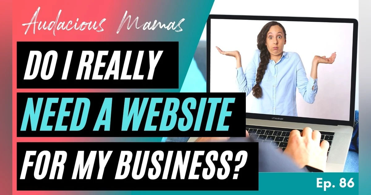 Do I Really Need a Website? With Justin Meadows Ep. 86