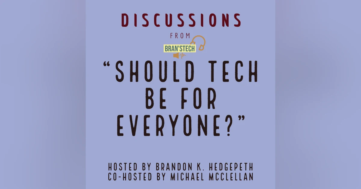 Should Tech be for Everyone? | Discussions