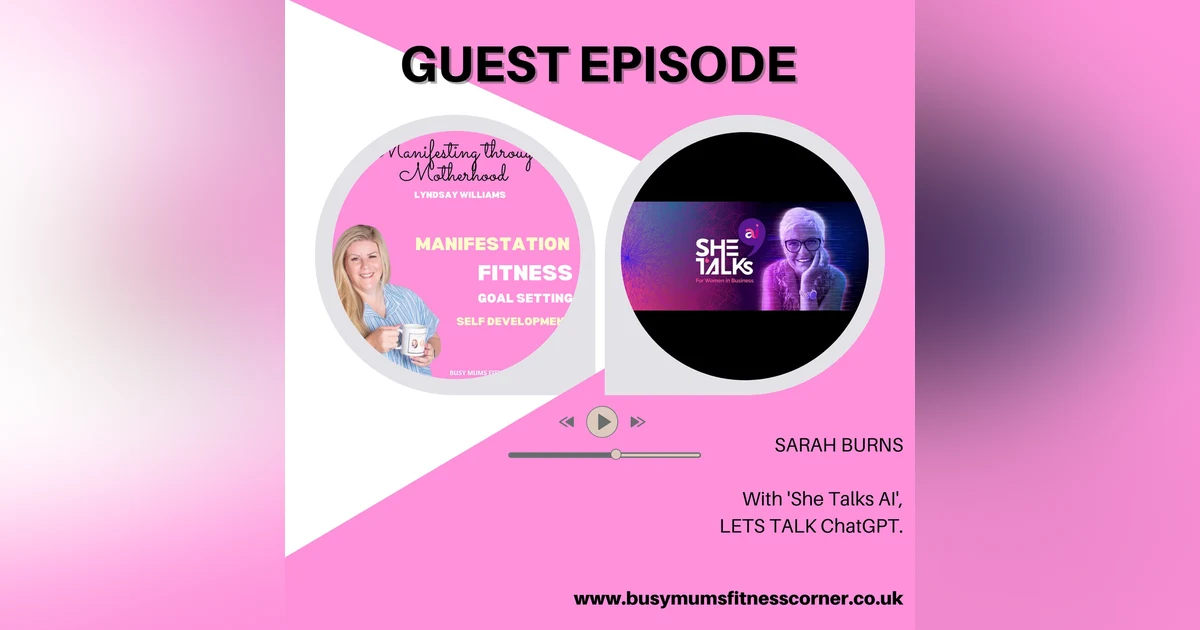 Sarah Burns- ‘She talks AI’- ChatGPT Expert