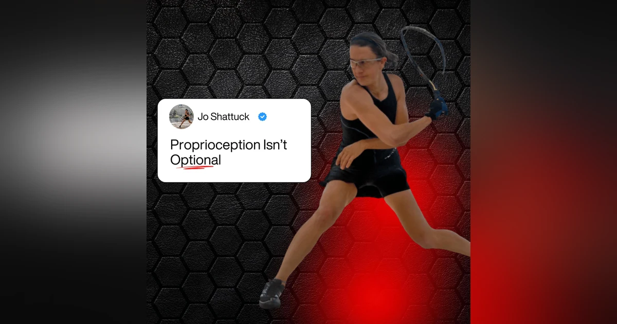 Proprioception Isn’t Optional