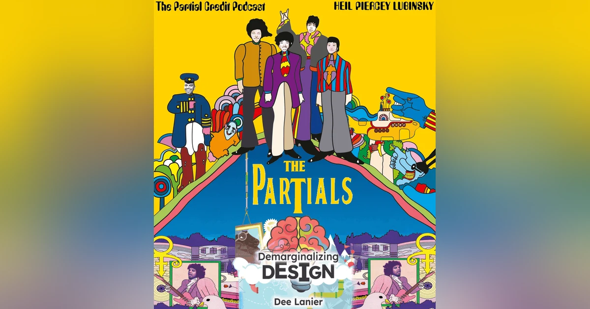 Demarginalizing Design with Dee Lanier - PC095