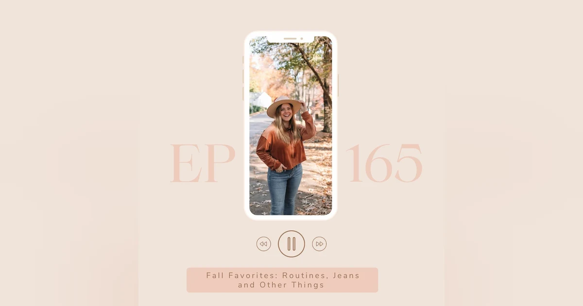 FALL FAVES: jeans, playlists, routines and all things!