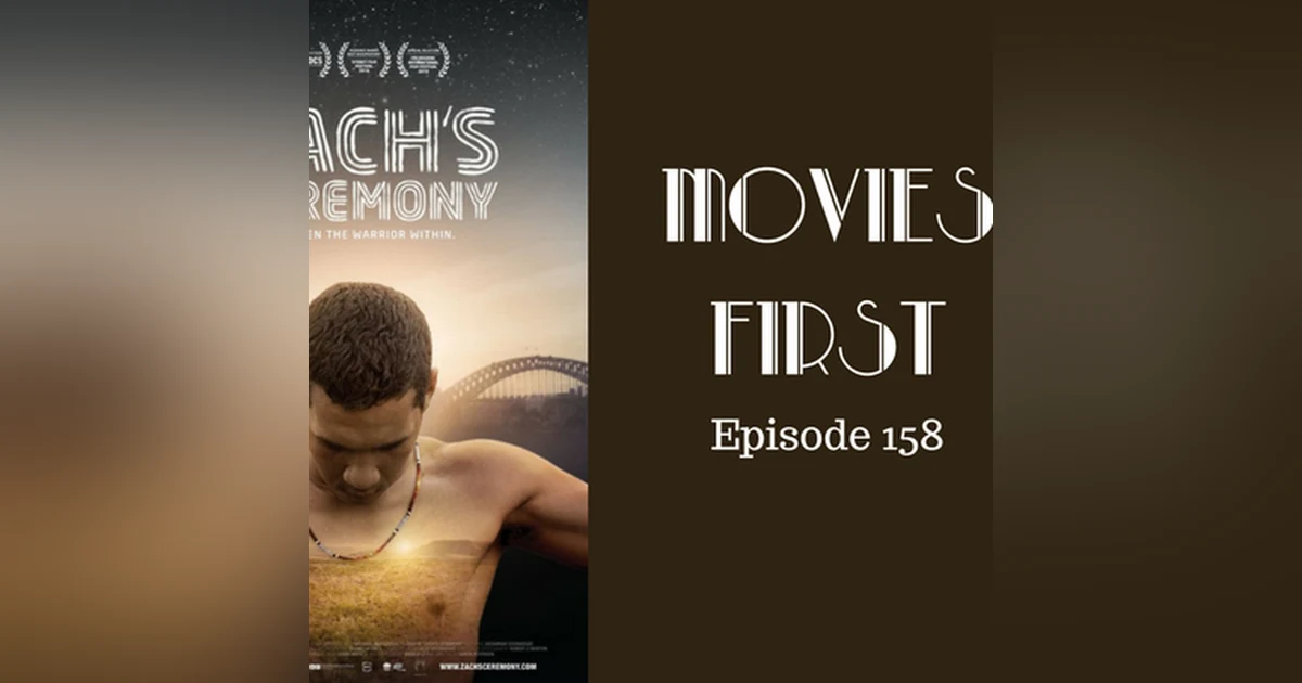 160: Zach's Ceremony - Movies First with Alex First Episode 158