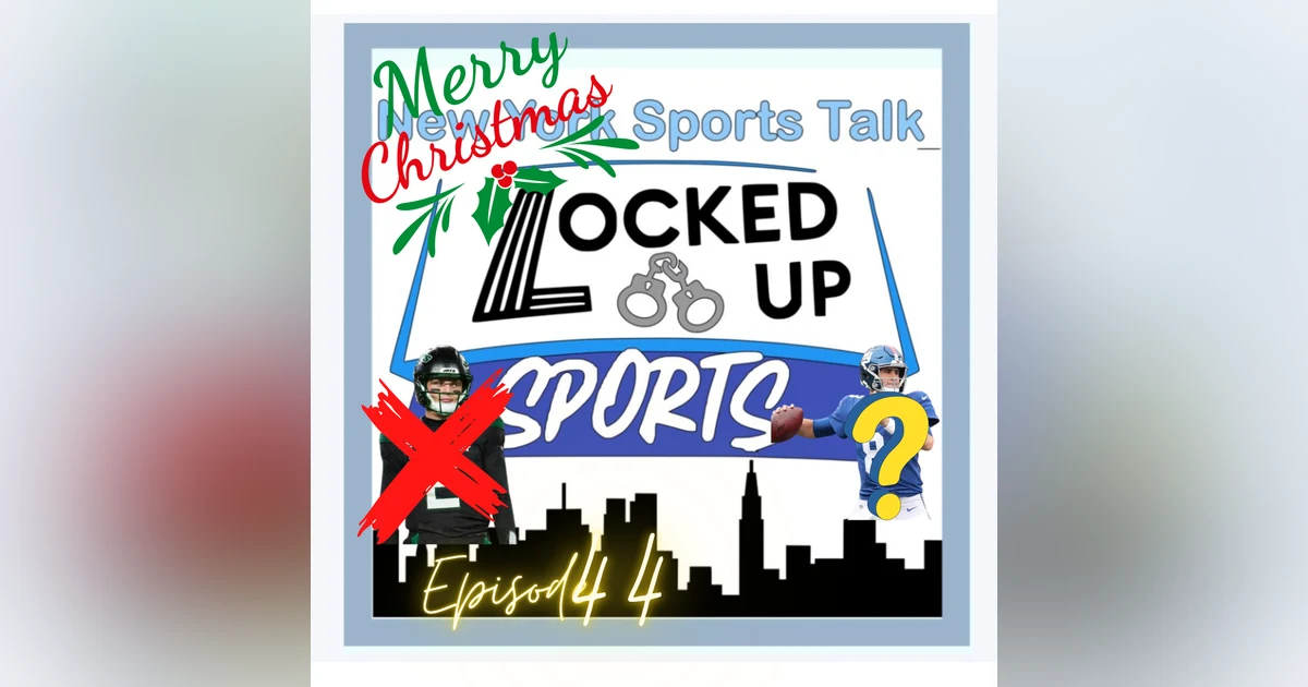 Christmas Eve Edition of Locked Up Sports Episode 44