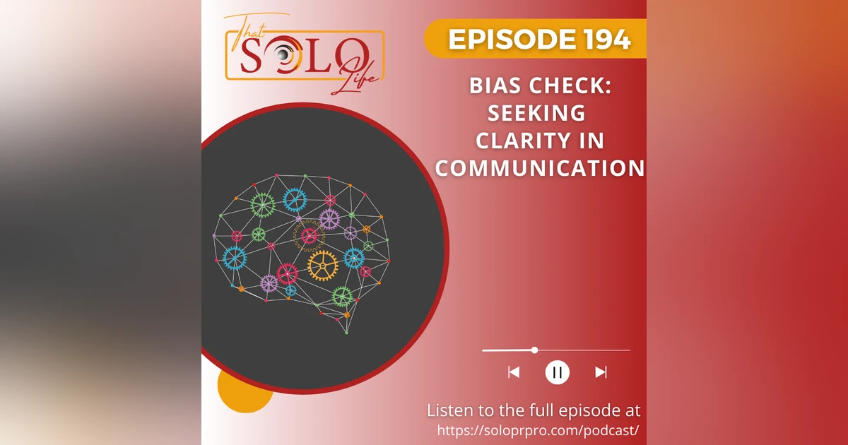 Bias Check: Seeking Clarity in Communication