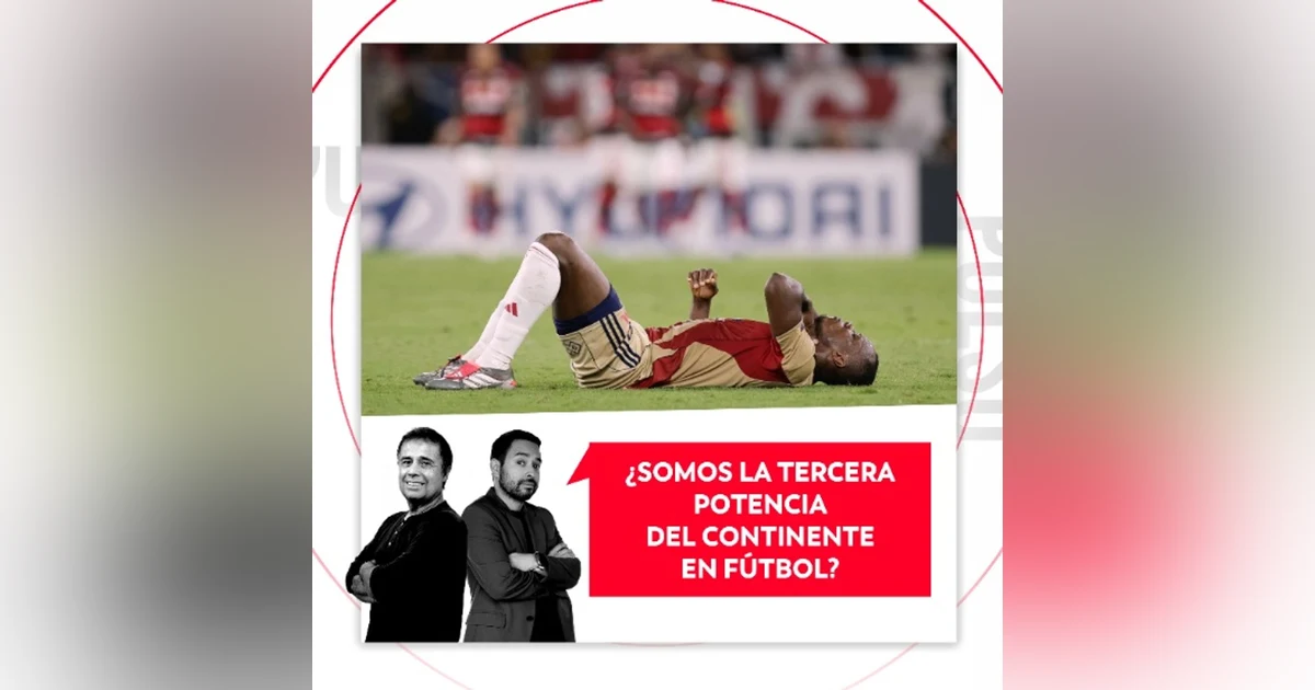 ¿Somos la tercera potencia del continente en fútbol? El Pulso del Fútbol, 17 de abril del 2026