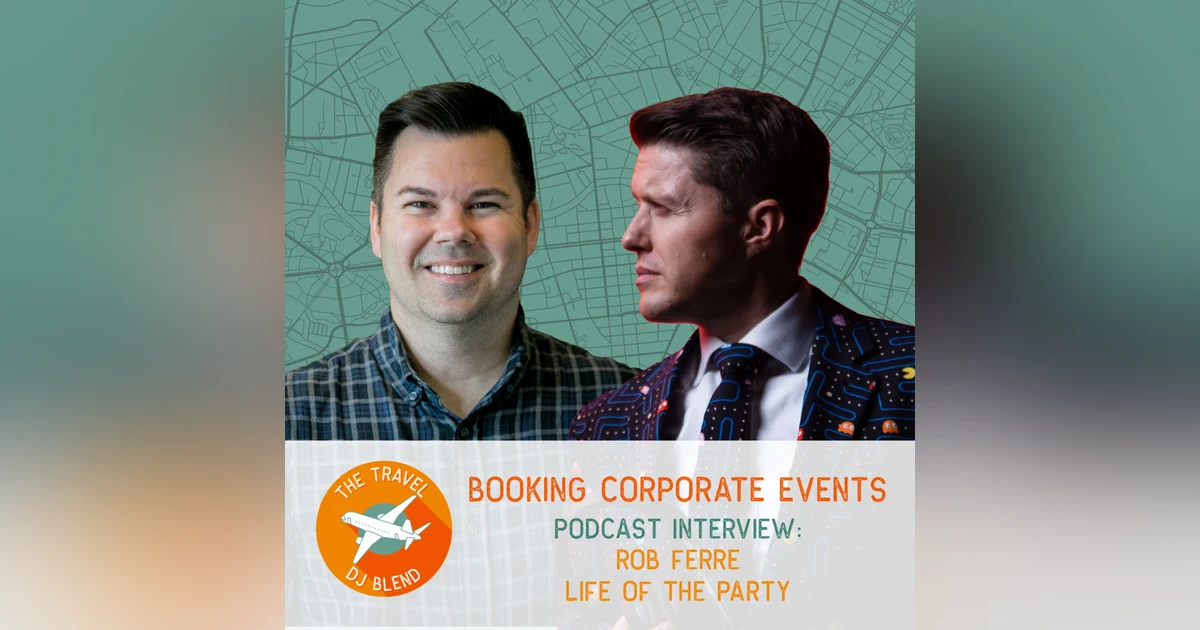 INTERVIEW: Rob Ferre - Booking Corporate Events