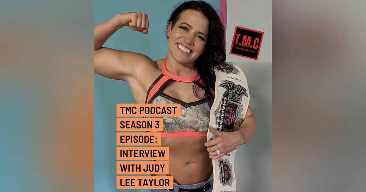 TMC Podcast Season 3 Episode 37. Interview with Judy Lee Taylor