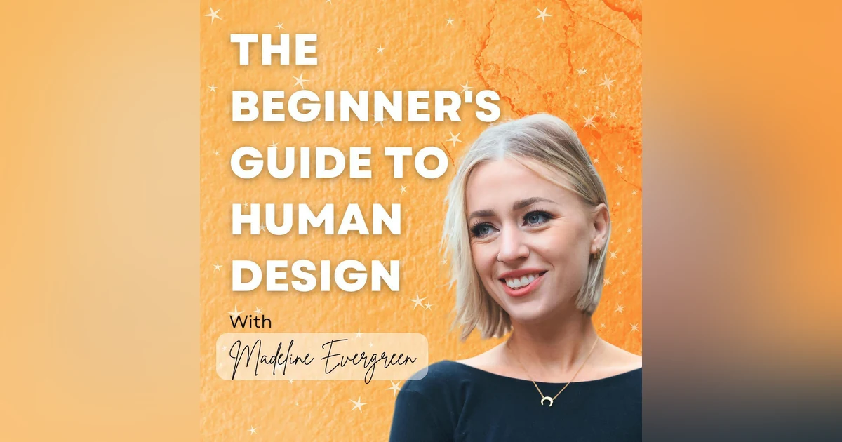 Ep. 98: Motivation from a Human Design Perspective