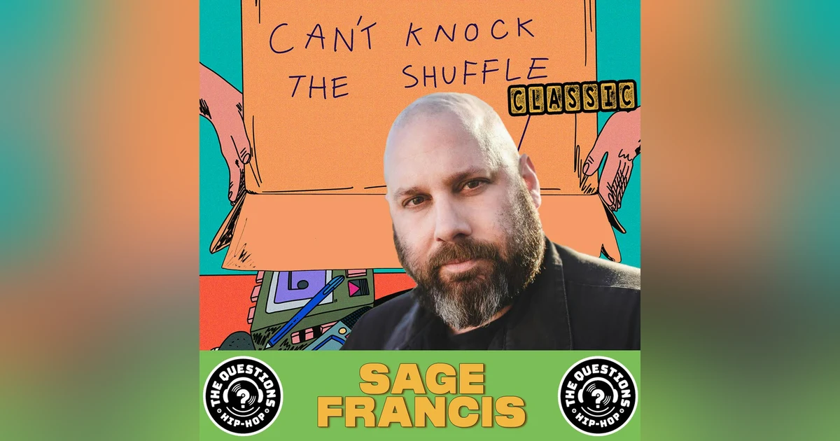Sage Francis (Can't Knock the Shuffle Classic)