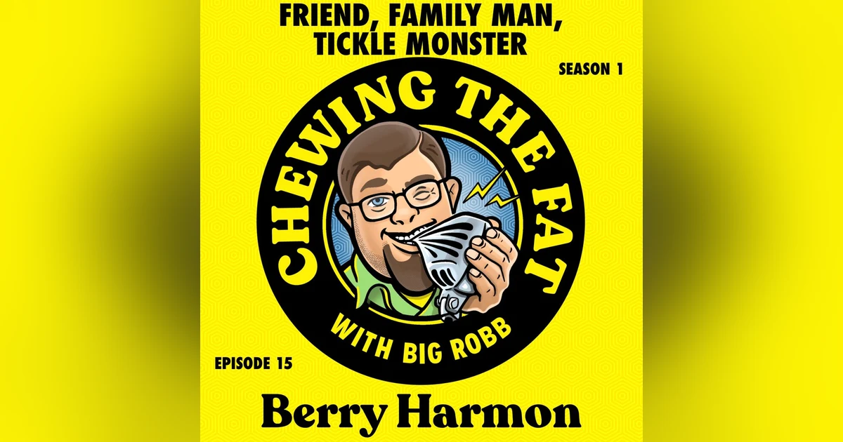 Berry Harmon, Friend, Family Man, Tickle Monster