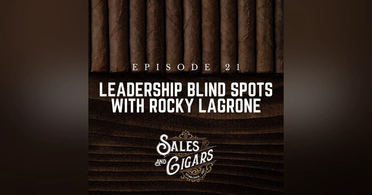 Leadership Blind Spots with Rocky LaGrone