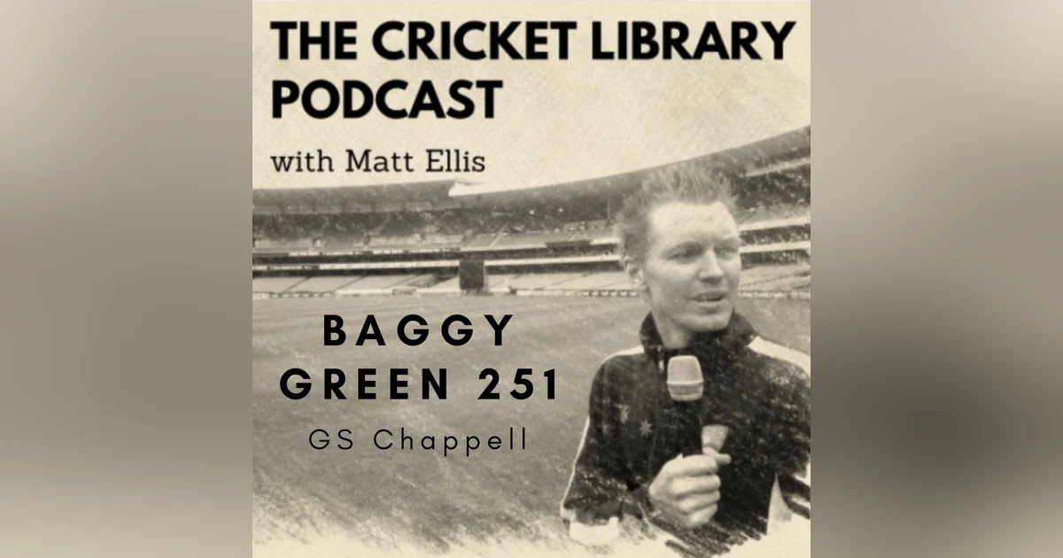 Baggy Green 251 - GS Chappell