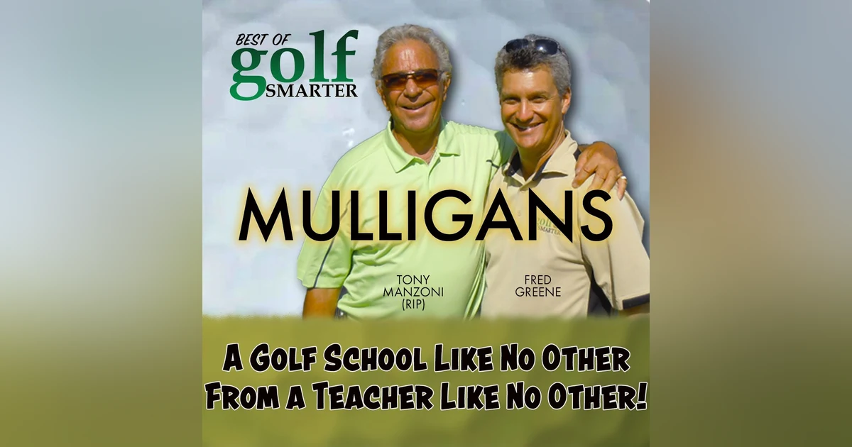 A Golf School Like No Other From a Teacher Like No Other - Tony Manzoni (RIP)