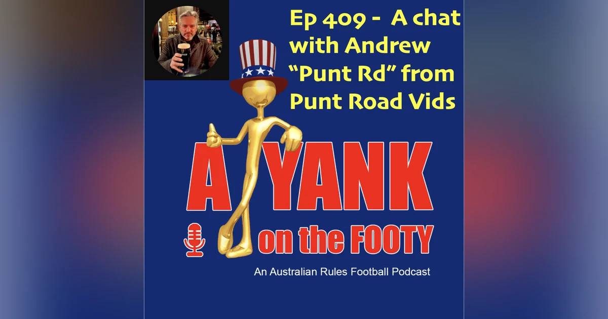 Ep 409 - AFL - A chat w/ Perth-based Music Content Creator + Richmond Tiger fan, Punt Rd
